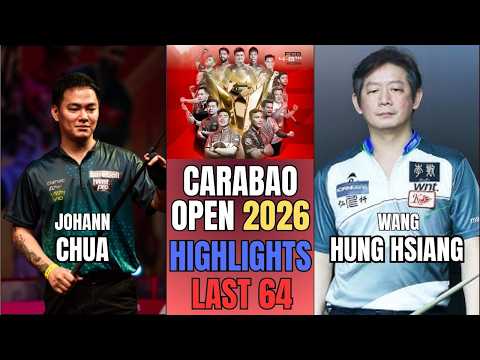 LAST 64 | JOHANN CHUA - WANG HUNG HSIANG | CARABAO INTERNATIONAL OPEN 2026 | HIGHLIGHTS