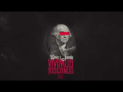 Juanka El Problematik Ft  Dvice - Vivimos Joseando
