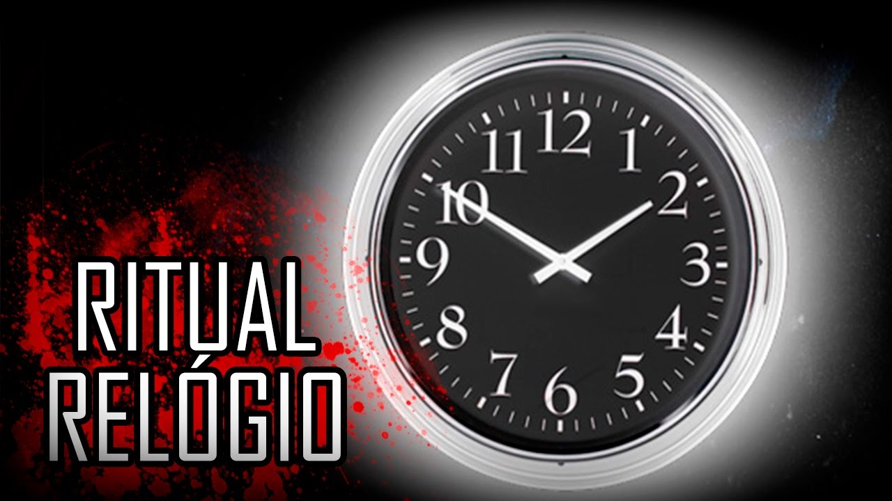 Ritual do Relógio! (NÃO FAÇA ISSO)