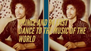 PRINCE AND 94 EAST DANCE TO THE MUSIC OF THE WORLD