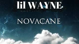 Lil Wayne - Novacane (Official Audio)