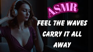 5 Waves to Wash Away Your Burdens Tonight