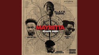 Mayretta (Atlanta Remix) (feat. Scotty Atl, Joe Gifted & Deante' hitchcock)
