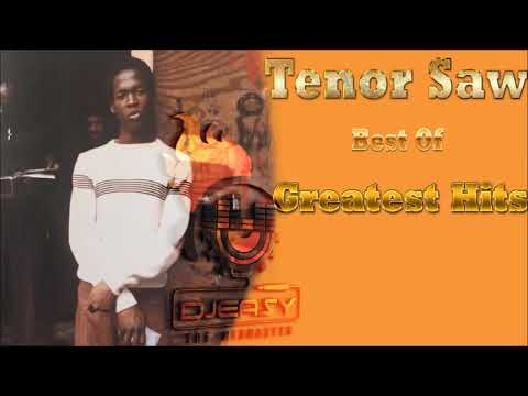 Tenor Saw Best of Greatest Hits Remembering Tenor Saw Mix By Mixmaster Djeasy @Djeasy Mixmaster