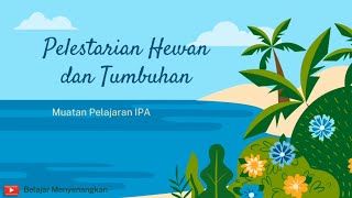 Download lagu Pelestarian Hewan dan Tumbuhan mp3