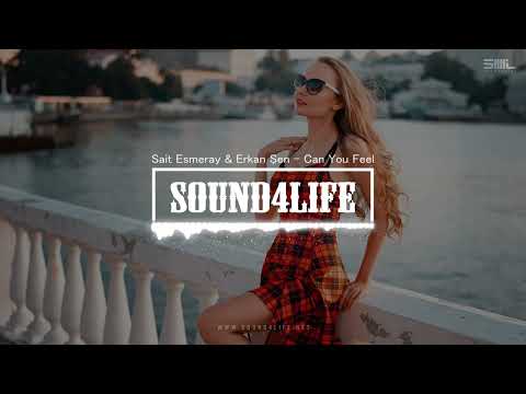 Sait Esmeray & Erkan Sen - Can You Feel