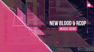 New Blood &amp; RCOP - Murda Sound