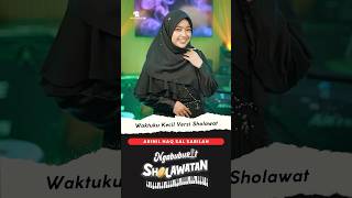 Download lagu WAKTUKU KECIL VERSI SHOLAWAT - ARINIL HAQ SAL SABILAH mp3