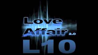 L10 - Love Affair (2011 UGLYFINGERS 2.0 radio edit)