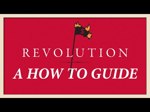 Revolution: A How-To Guide