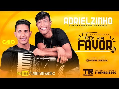 Adrielzinho - Faz Um Favor - Batidão Romântico ‹ Caio Divulgações ›