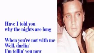 Have I Told You Lately That I Love You- Elvis Cover With Lyrics (Pattarasila59)