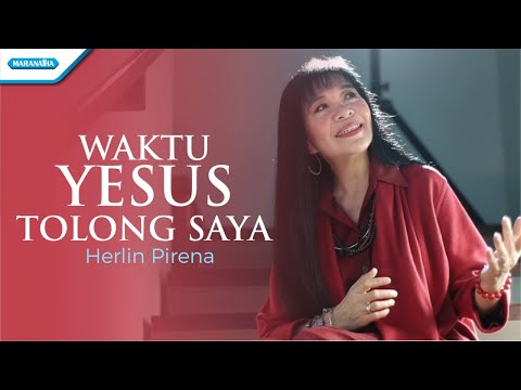 Waktu Yesus Tolong Saya - Herlin Pirena (Official lyric video)
