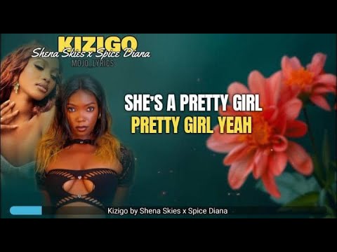 Shena Skies x Spice Diana - KIZIGO  (Official Lyrics Video)