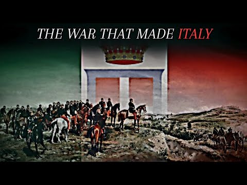 The War That Created Italy - Second Italian War of Independence 1859