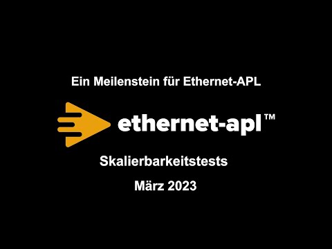 Ein Meilenstein für Ethernet-APL: Skalierbarkeitstests im März 2023