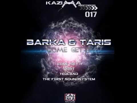 Barka & Taris - Come Get It