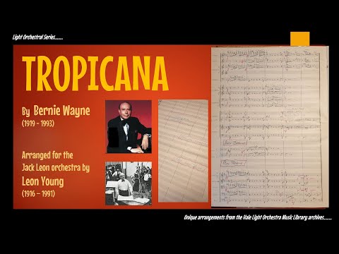 Tropicana   Bernie Wayne, Arr  Leon Young