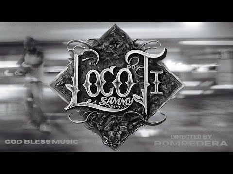 SAMMY LA SENSACION - LOCO POR TI (VIDEO OFICIAL) | GBM