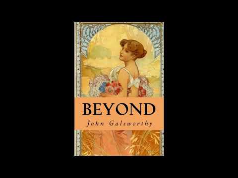 Beyond by John Galsworthy — free full audiobook