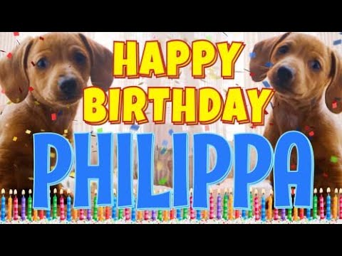 Happy Birthday Philippa! ( Funny Talking Dogs ) What Is Free On My Birthday