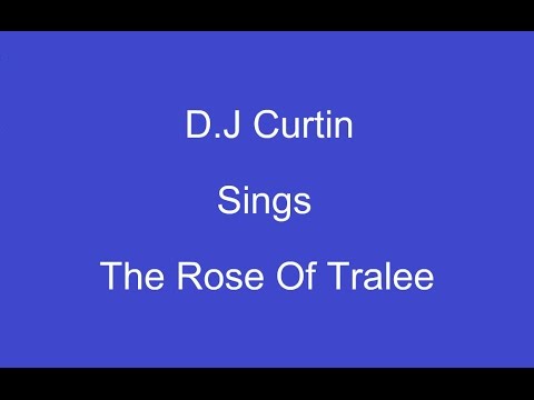 The Rose Of Tralee + On Screen Lyrics --- D J Curtin