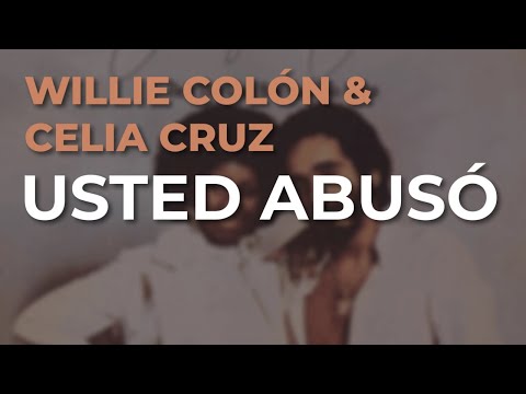 Audio oficial de «Usted Abusó» de Celia Cruz y Willie Colón