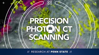 Photon CT Scanners Advance Arthritis and Cancer Treatment | Penn State Research