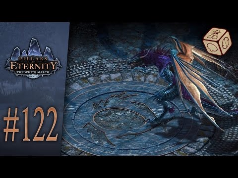 Dragon! - Let's Play Pillars of Eternity: The White March #122