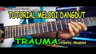 Download lagu Tutorial Melodi Dangdut TRAUMA Yunita Ababil FULL Khusus Pemula mp3 Download lagu Tutorial Melodi Dangdut TRAUMA Yunita Ababil FULL Khusus Pemula mp3