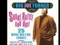 Big Joe Turner  -  Shake Rattle N'Roll  [Mono-to-Stereo] - 1954