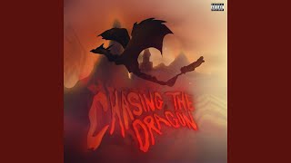 Chasing the Dragon