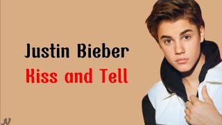 Justin Bieber - Kiss and Tell ( Lirik dan terjemahan indo)@justinbieber