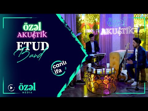 Özəl Akustik - Etudband ( 11.06.2022 )