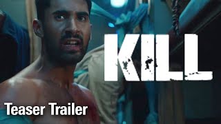 Kill 2024 l Official Teaser Trailer