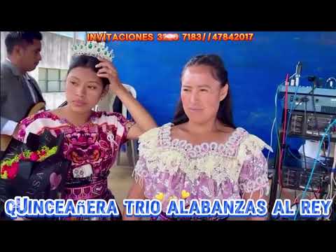QUINCEAÑERA // Duo Alabanzas al Rey en vivo desde el Llano San Miguel Siguila Quetzaltenango 