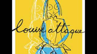 Louise Attaque - Si l&#39;on marchait jusqu&#39;a demain