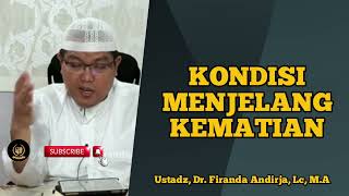 Download lagu Kondisi Menjelang Kematian - Ustadz, Dr. Firanda Andirja, Lc, M.A mp3