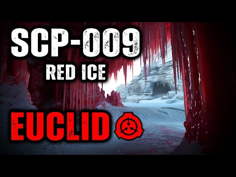 SCP-009 - Red Ice : Object Class - Euclid