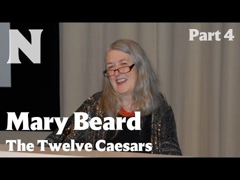 Mary Beard: The Twelve Caesars, Part 4