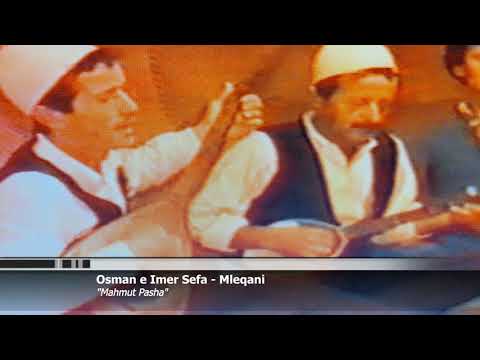 Osman e Imer Sefa - Mleqani - "Mahmut Pasha"