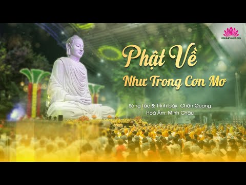 Phật về như mơ - Thích Chân Quang