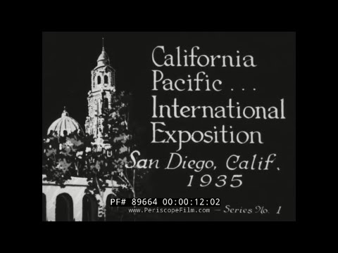 CALIFORNIA PACIFIC INTERNATIONAL EXPOSITION SAN DIEGO  NEWSREEL 1935 89664