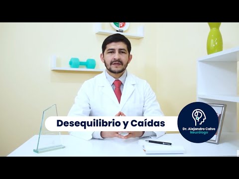 Desequilibrio y caídas - Dr. Alejandro Calvo Neurólogo