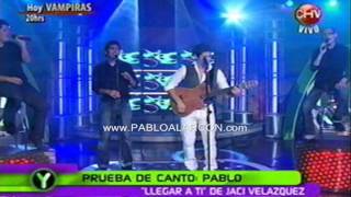Pablo Alarcón - Llegar a  Ti ( www.PABLOALARCON.com )