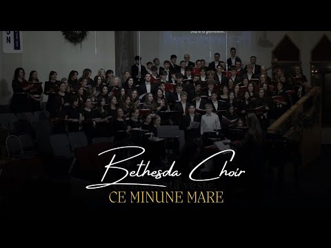 Ce minune Mare! | Bethesda Choir | Night of Carols 2024