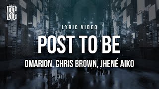 Omarion feat. Chris Brown, Jhene Aiko - Post To Be | Lyrics