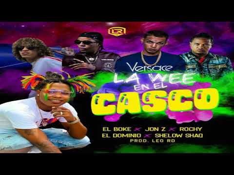 La Wee En El Casco - El Boke Ft. Rochy RD, Jon Z, Ele A El Dominio y Shelow Shaq [2020]
