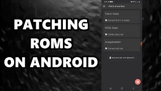 How to patch ROMs on Android | [ENG][TUTORIAL]