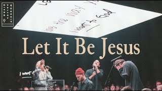 Let It Be Jesus